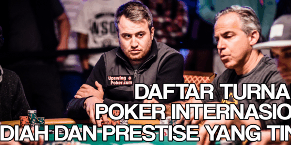 DAFTAR-TURNAMEN-POKER-INTERNASIONAL