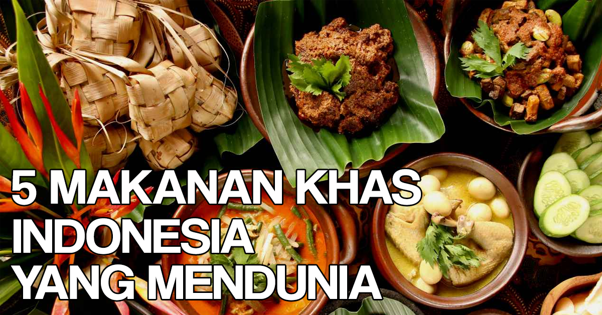 MAKANAN-KHAS-INDONESIA-MENDUNIA